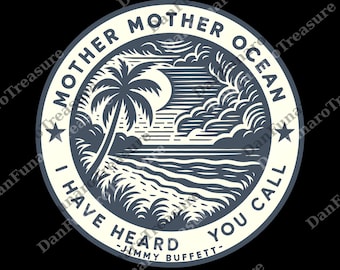 Mother Ocean J.B png, Unisex Beach digital, Men's Women's png, png Gift for Buffett Fan