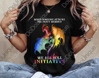 LGBT When Someone Attacks One Party Member We All Roll For Initiative png, Pride Month Digital, Meme Gift, Funny png