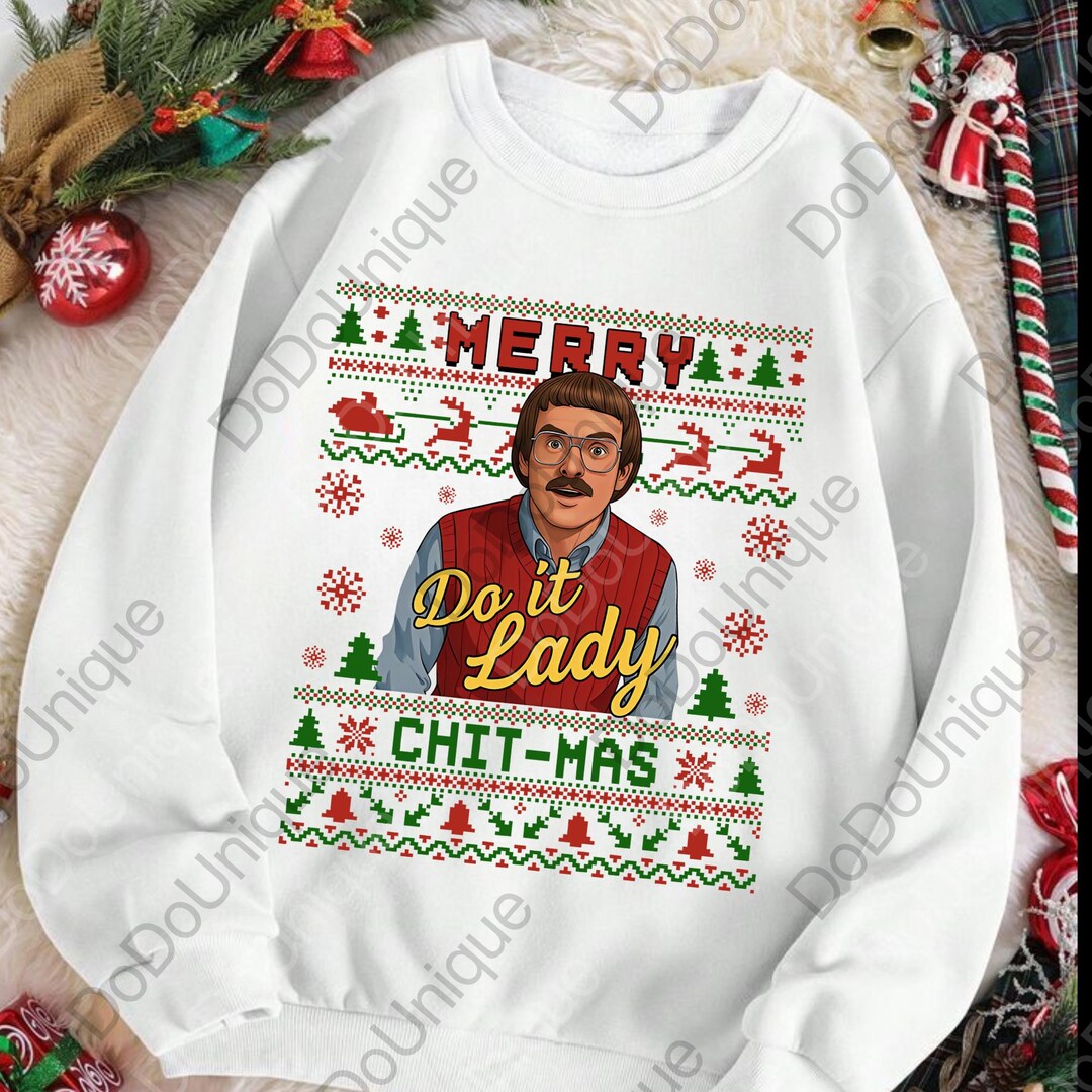 Funny Merry Chit I Do It Christmas Png, Ugly Xmas Meme Png, Christian ...