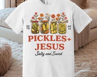 Pickles + Jesus Salty and Saved Christian PNG, Floral Sublimation Design