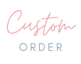 custom order