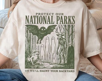 Protect Our National Parks Or We'll Haunt Your Backyard PNG, Halloween Gothic Digital Download