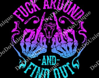 Fuck Around Find Out Groovy png, grappig citaat png, grappig png, sarcastisch png, png Voor vrouwen, cadeau vriendin, humor voor volwassenen, humor voor volwassenen