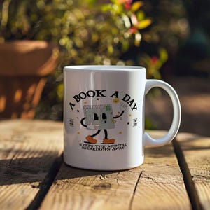 A Book a Day Mug, Funny Book Lover Coffee Cup, Reading Enthusiast Gift, Bibliophile Mug, Bookworm Coffee Mug
