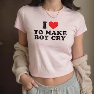 Y2K I Heart To Make Boys Cry Baby Tee, Sassy Coquette Crop Top, Retro 2000s Aesthetic Shirt, Funny Graphic Tee, Trendy Summer Top