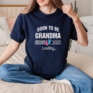 Soon To Be Grandma 2025 T-Shirt, Promoted To Grandma Loading, First Time Grandma Gift, Mother&#39;s Day Present