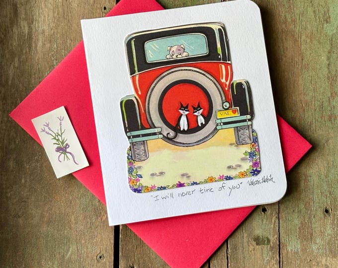 I will Never Tire of You Card | Unique handmade Valentine | Vintage Auto with kitties and dog | For Little Kids and Big Kids by Val