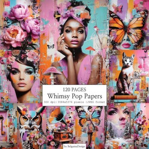 Könnte beinhalten: Digitaler Kunstdruck mit einer Collage aus skurrilen Bildern. Das Kunstwerk umfasst Porträts von Frauen, Schmetterlingen, Blumen und einer Eule. Der Text "Whimsy Pop Papers" wird angezeigt. Die Farbpalette ist lebendig, mit Rosa, Orange und Blau.
