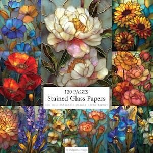 Könnte beinhalten: Eine digitale Sammlung von 120 Seiten mit Buntglas-Blumenmustern, die verschiedene Blumen wie Pfingstrosen, Sonnenblumen, Mohnblumen und Orchideen in leuchtenden Farben mit dunklen Bleikonturen zeigen. Der Text lautet 120 PAGES Stained Glass Papers.