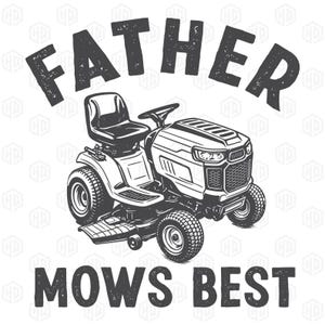 Father Mows Best Png, Retro Lawnmower Dad Png, Funny Dad Jokes Png, Gardener Dad Funny Dad Png, Father's Day Png, Fathers Day Gift