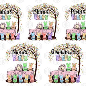 May include: A digital illustration of five personalized Easter-themed designs featuring a pink pickup truck with a tree and the text "Mama's Peeps", "Mimi's Peeps", "Mom's Peeps", "Nana's Peeps", and "Grandma's Peeps". Each design includes a truck with four pastel-colored peeps in the bed of the truck and four more peeps standing in front of the truck. Each peep has a name written below it.