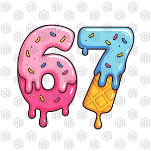May include: A whimsical illustration of the numbers "67" designed to resemble desserts. The number "6" is a pink donut with sprinkles, and the "7" is blue ice cream dripping over a waffle cone. The background is white.