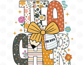 Floral Teacher Pencil Coquette Bow Png, Boho Floral Teacher Png, Custom Teacher Name Png, Back to School, Teacher Png, Teacher Appreciation