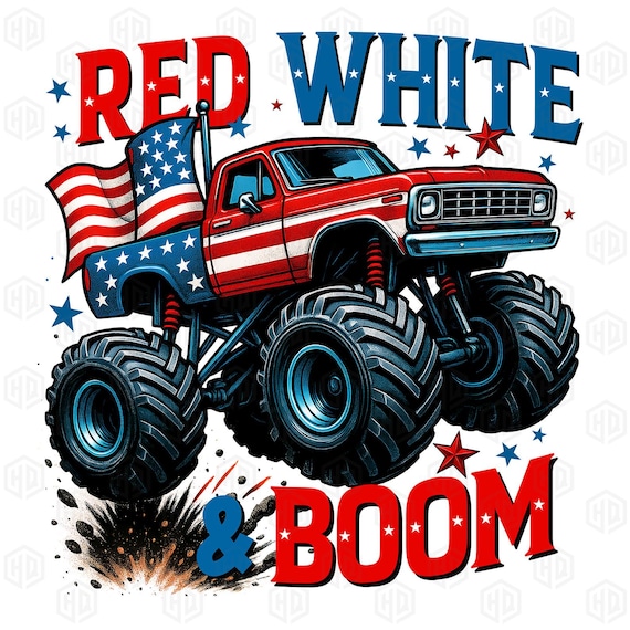Red white and boom Png, America Monster Truck Png, Usa Truck Png, 4th of July Monster Truck Png, Patriotic Truck Png, Fourth of July Png