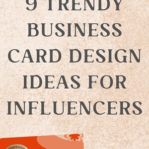 May include: Vertical image displaying business card design concepts. The cards feature influencer branding with photos, QR codes, and social media handles. Text includes "Editable Business Cards" and "9 Trendy Business Card Design Ideas for Influencers."