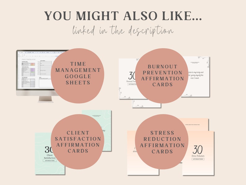 May include: An image featuring a computer screen with a spreadsheet and affirmation cards. The cards are labelled "Burnout Prevention," "Client Satisfaction," and "Stress Reduction." Text at the top reads "You might also like... linked in the description."