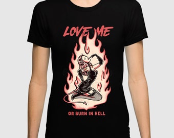 Schwarzes T-Shirt „LOVE ME or burn in Hell“