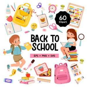 May include: A colorful illustration with school supplies and children. Includes a yellow backpack, pink backpack, books, pencils, scissors, a lunchbox, and the text "BACK TO SCHOOL". The image also contains the text "60 Clipart".