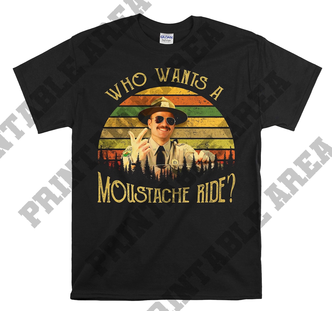 Super Troopers Thorny Who Wants A Moustache Ride Vintage Men Unisex T ...