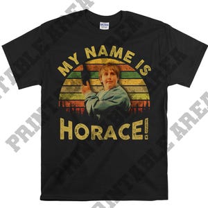 Die Monster Squad Mein Name ist Horace Männer Unisex T-Shirt, T-Shirt, Tshirt MO480