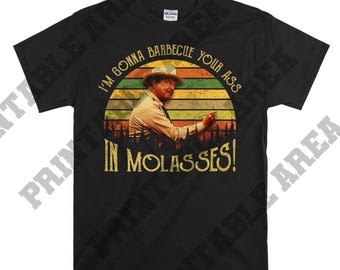 Buford T Justice I'm Gonna Barbecue Your Ass In Molasses Vintage Men Unisex T shirt, T-shirt, Tshirt MO71