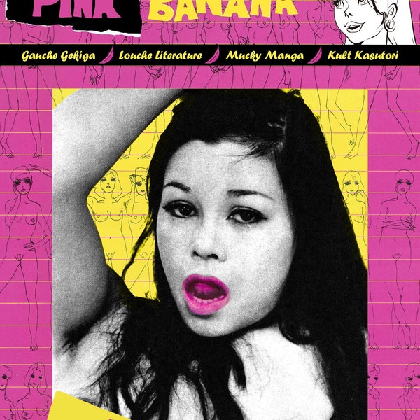 PINK BANANA - Gauche Gekiga · Louche Literature · Mucky Manga · Kult Kasutori