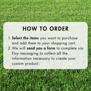 May include: A white rectangular graphic on a green grassy background. The text "HOW TO ORDER" is at the top. Below, numbered steps explain how to purchase items and provide information for custom products.