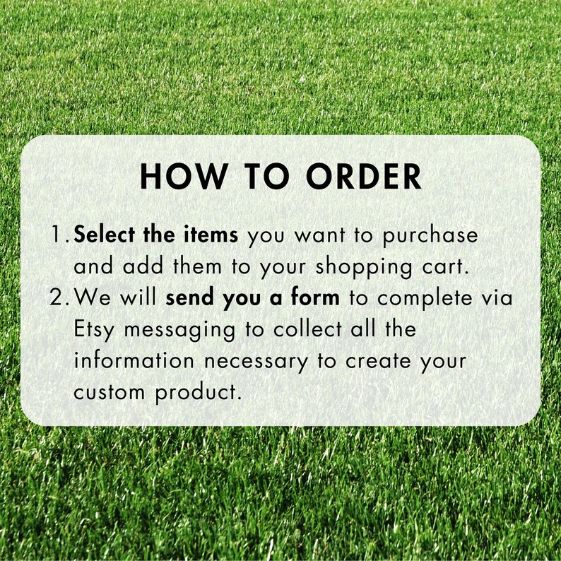 May include: A white rectangular graphic on a green grassy background. The text "HOW TO ORDER" is at the top. Below, numbered steps explain how to purchase items and provide information for custom products.