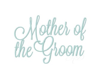Mother of the Groom Wedding Party Embroidery Font Instant download 4x4 5x7 6x10 BX