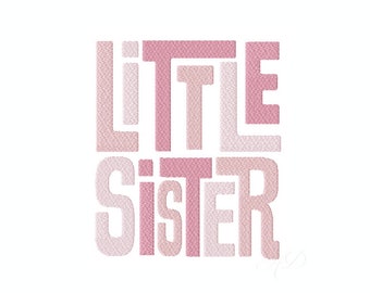 Little Sister Embroidery Machine Design Fill Embroidery Instant Download 3" 4x4 5x7 6x10 Herrington Design BX PES All Formats