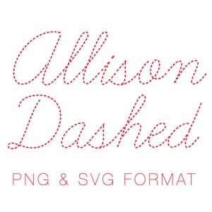 Allison Dashed PNG SVG Vector Cricut Monogram Font Instant Download Herrington Design