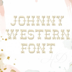 2 inch Western Embroidery Font Machine Embroidery Instant Download Johnny BX instant download image 1