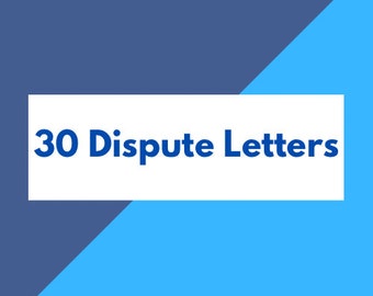 30 Dispute Letters