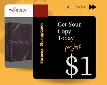 May include: A black and gold book titled "Tax Bully Pro Business Startup Guide" with the text "Get Your Copy Today for just $1" and "KJ Financial Group" on a black background.