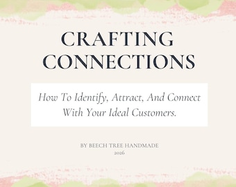 E-BOOK Crafting Connections - Etsy Seller Marketing Exercise (how to identify, attract and connect with your ideal customer). PDF DOWNLOAD