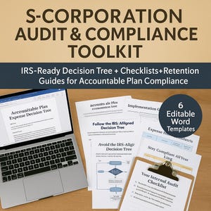 Op de afbeelding: Een S-Corporation Audit & Compliance Toolkit met de tekst "IRS-Ready Decision Tree + Checklists+Retention Guides for Accountable Plan Compliance". Bevat een laptop, gedrukte gidsen en een klembord met een checklist. Ook 6 bewerkbare Word-sjablonen.