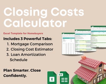 Closing Costs Calculator Excel Template for Homebuyers Estimate Cash to Close Compare Lender Fees Track Loan Payment Smart Amortization Tool