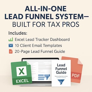 May include: An image promoting a lead funnel system for tax professionals. The text reads "ALL-IN-ONE LEAD FUNNEL SYSTEM - BUILT FOR TAX PROS." Includes an Excel dashboard, email templates, and a 20-page guide. A laptop, Excel file, and PDF guide are visible.