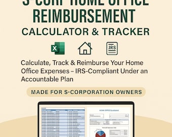 S-Corp Home Office Reimbursement Calculator & Tracker Excel Worksheet to Calculate IRS-Approved Accountable Plan Expense Reimbursement Form