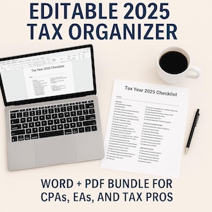 May include: A laptop displaying a tax checklist, a printed checklist, and a cup of coffee. The text on the image reads "EDITABLE 2025 TAX ORGANIZER" and "WORD + PDF BUNDLE FOR CPAs, EAs, AND TAX PROS."