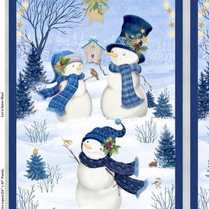 May include: A fabric panel with a winter scene of three snowmen in a snowy landscape. The snowmen wear blue hats and scarves, with a birdhouse and birds. The background includes trees, stars, and the text "Let it Snow-Man!" in a blue border.