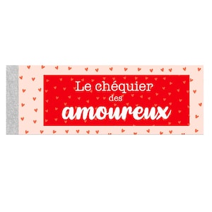 Chéquier des Amoureux ! Saint-Valentin - Se faire plaisir à deux