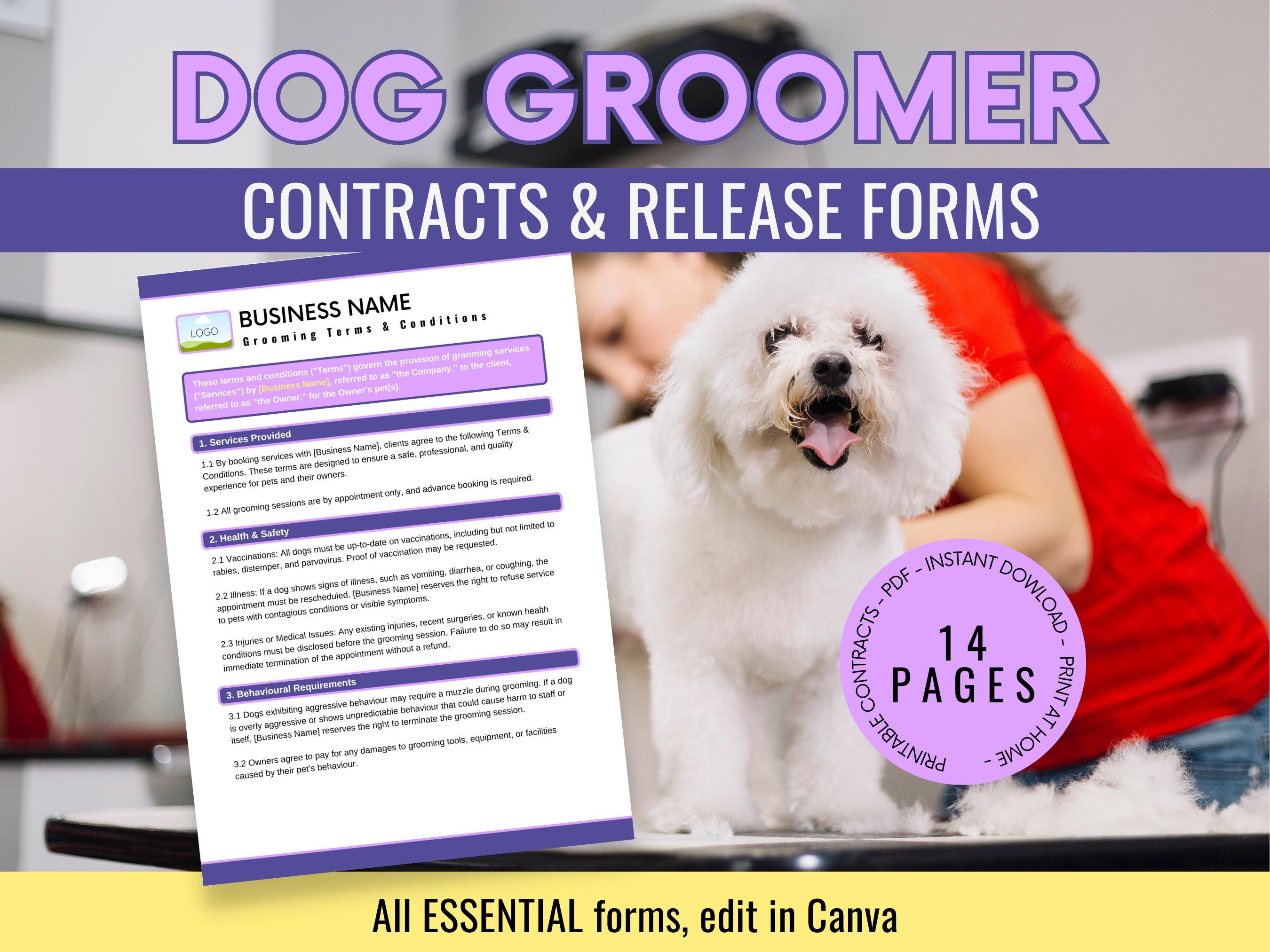 Dog Groomer Contracts | Dog Grooming Essential Forms, Client In-Take, Release Forms, Policies, Invoice + more | Dog Groomer Templates