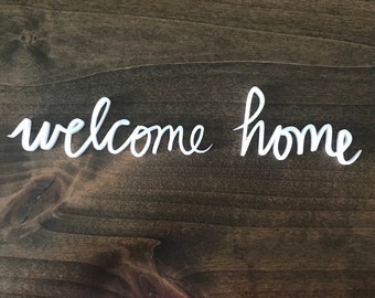 Welcome Home Magnetic Acrylic or Wood Set