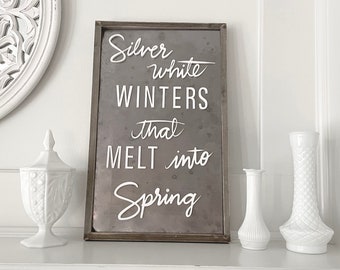 Silver White Winters That Melt Into Spring Magnetic Signage in White Opaque Acrylic