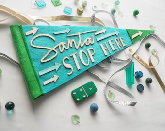 Santa Stop Here Arrows Felt Pennant Green Blue Teal and White