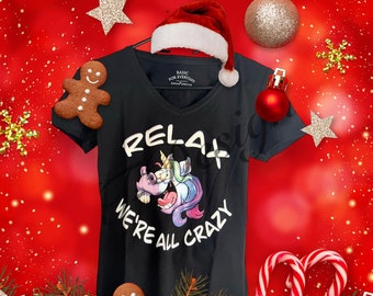 Damen Shirt ( M ) Einhorn mit Relax, we‘re all Crazy