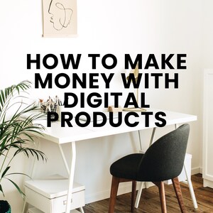 How To Make Money With Digital Products eBook and Workbook Instant Download