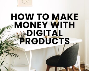 How To Make Money With Digital Products eBook and Workbook Instant Download