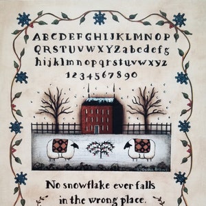 May include: A whimsical illustration of a snowy winter scene with a red house, two sheep, and a small tree. The illustration is framed by a vine with blue flowers and the text "No snowflake ever falls in the wrong place. Proverb".